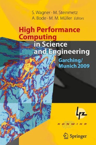 High Performance Computing In Science And Engineering Garchingmunich 2009 Transactions Of The Fourth Joint Hlrb And Konwihr Review And Results Workshop Dec 89 2009 Leibniz Supercomputing Centre Garchingmunich Germany 1st Edition Jan Treibig