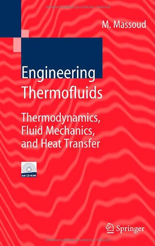 Engineering Thermofluids Thermodynamics Fluid Mechanics And Heat Transfer 1st Edition Dr Mahmoud Massoud Auth