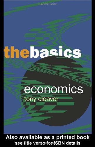 Economics The Basics Basics Routledge Firm Tony Cleaver