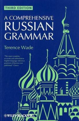 Wileyblackwell A Comprehensive Russian Grammar 3rd Ed 2010 3rd Edition Terence Wade