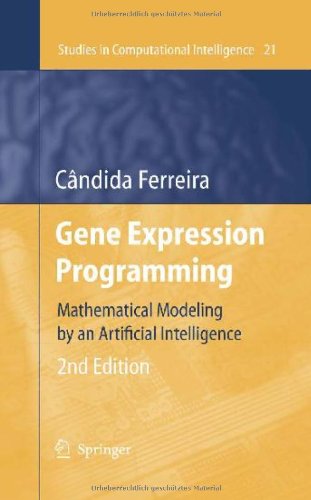 Gene Expression Programming Mathematical Modeling By An Artificial Intelligence 2nd Cndida Ferreira