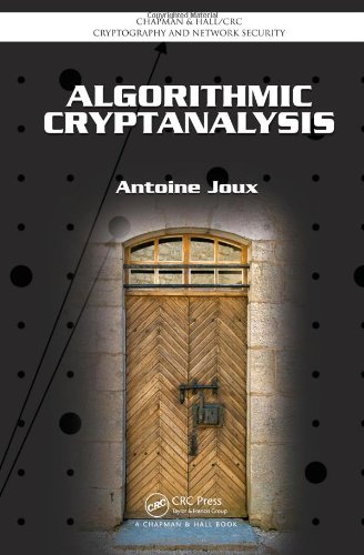 Algorithmic Cryptanalysis Chapman Hall Crc Cryptography And Network Security Antoine Joux