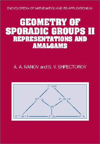 Geometry Of Sporadic Groups Ii Representations And Amalgams 1st A A Ivanov