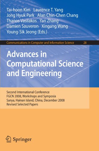 Advances In Computational Science And Engineering Second International Conference Fgcn 2008 Workshops And Symposia Sanya Hainan Island China December 1315 2008 In Computer And Information Science 1st Edition Taihoon Kim