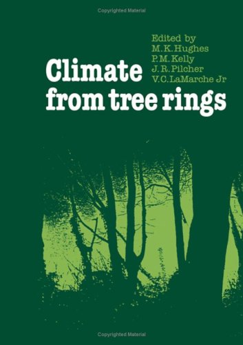 Climate From Tree Rings M K Hughes Editor P M Kelly Editor