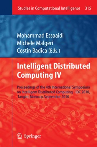 Intelligent Distributed Computing Iv Proceedings Of The 4th International Symposium On Intelligent Distributed Computing Idc 2010 Tangier Morocco September 2010 1st Edition Amal El Fallah Seghrouchni