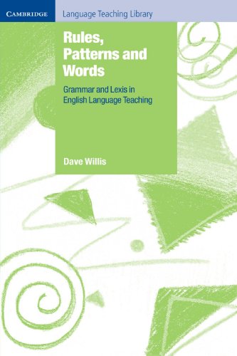 Rules Patterns And Words Grammar And Lexis In English Language Teaching Dave Willis