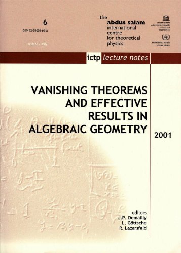 Vanishing Theorems And Effective Results In Algebraic Geometry Eds J P Demailly