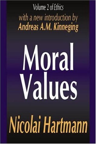 Ethics Volume Ii Moral Values Nicolai Hartmann