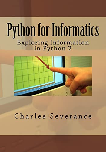 Python For Informatics Exploring Information 1st Edition Dr Charles R Severance