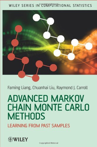 Advanced Markov Chain Monte Carlo Methods Learning From Past Samples Wiley Series In Computational Statistics 1st Edition Faming Liang
