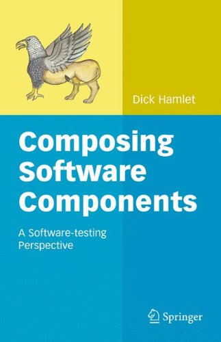 Composing Software Components A Softwaretesting Perspective 1st Edition Dick Hamlet Auth