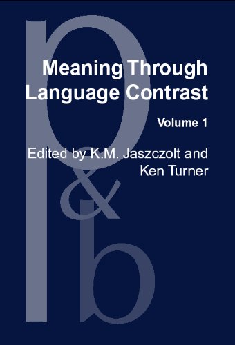 Meaning Through Language Contrast Volume 1 Katarzyna M Jaszczolt Ed