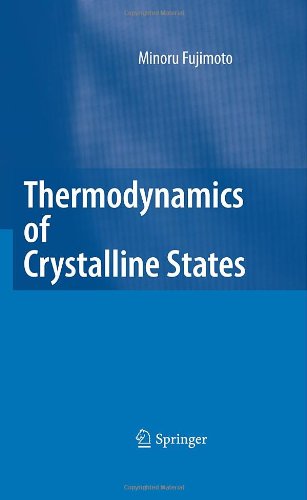 Thermodynamics Of Crystalline States 1st Edition Minoru Fujimoto Auth