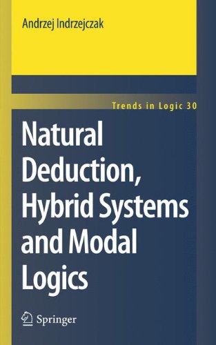 Natural Deduction Hybrid Systems And Modal Logics 1st Edition Andrzej Indrzejczak