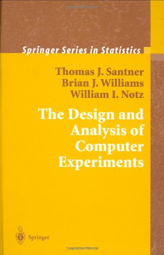The Design And Analysis Of Computer Experiments Springer Series In Statistics 1st Edition Thomas J Santner