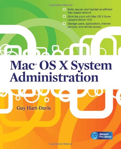 Mac Os X System Administration 1st Edition Guy Hartdavis