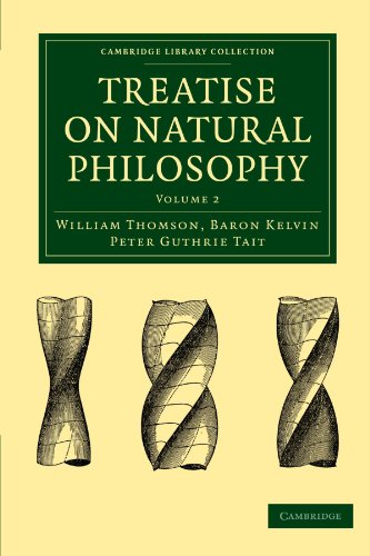 Treatise On Natural Philosophy Volume I Part Ii 2nd Edition William Thomson Baron Kelvin