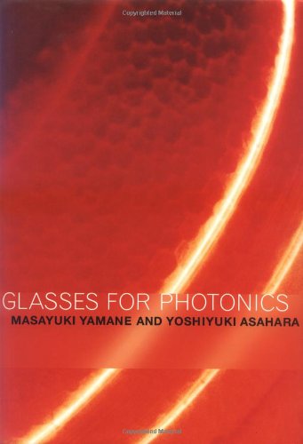 Glasses For Photonics Masayuki Yamane Yoshiyuki Asahara