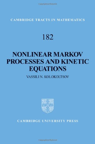 Nonlinear Markov Processes And Kinetic Equations Vassili N Kolokoltsov