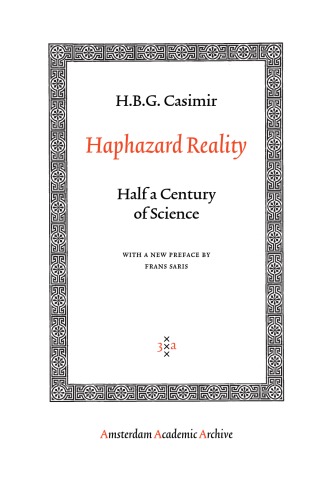 Haphazard Reality Half A Century Of Science Amsterdam Academic Archive Hbg Casimir