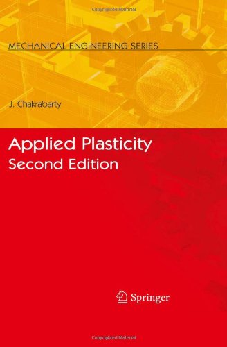 Applied Plasticity Second Edition 2nd Edition Jagabandhu Chakrabarty Auth