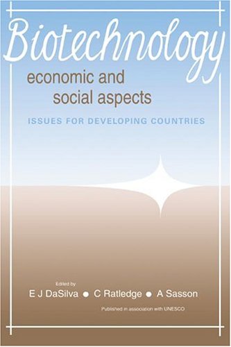 Biotechnology Economic And Social Aspects Issues For Developing Countries E J Dasilva Editor