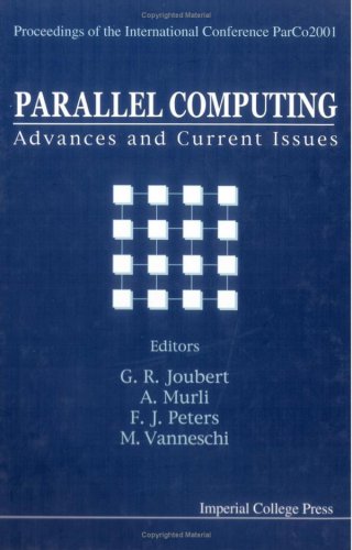 Parallel Computing Advances And Current Issues Proceedings Of The International Conference Parco2001 1st Gerhard Robert Joubert