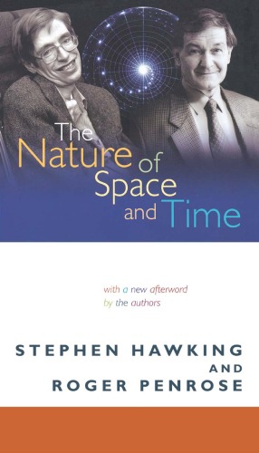 The Nature Of Space And Time Reprint Stephen W Hawking Roger Penrose