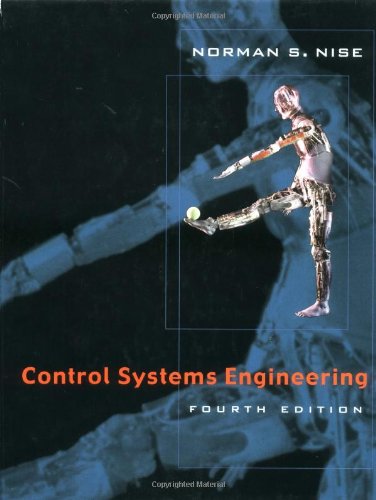 Control Systems Engineering 4th Edition 4th Edition Norman S Nise
