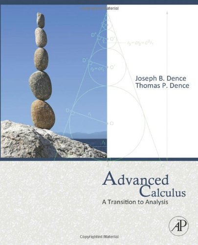 Advanced Calculus A Transition To Analysis 1st Edition Thomas P Dence