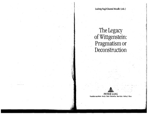 The Legacy Of Wittgenstein Pragmatism Or Deconstruction Nagl L