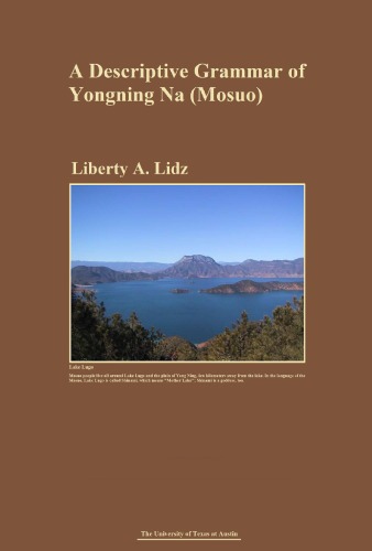 A Descriptive Grammar Of Yongning Na Mosuo Liberty A Lidz