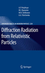Diffraction Radiation From Relativistic Particles 1st Edition Alexander Petrovich Potylitsyn