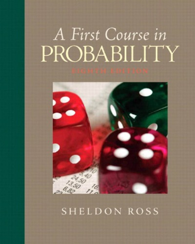 A First Course In Probability 8th Edition The 8th Edition Sheldon Ross