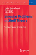 Singular Problems In Shell Theory Computing And Asymptotics 1st Edition Evariste Sanchezpalencia