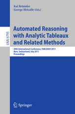 Automated Reasoning With Analytic Tableaux And Related Methods 20th International Conference Tableaux 2011 Bern Switzerland July 48 2011 Proceedings 1st Edition Maria Paola Bonacina