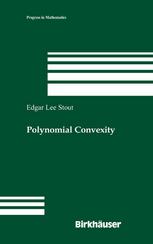 Polynomial Convexity 1st Edition Edgar Lee Stout Auth