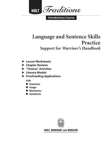 Language And Sentence Skills Practice Support For Warriners Handbook Introductory Course Holt Traditions John E Warriner