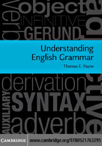 Understanding English Grammar A Linguistic Introduction Thomas Edward Payne