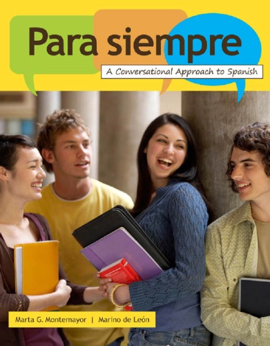 Para Siempre A Conversational Approach To Spanish 1st Edition Marta Montemayor