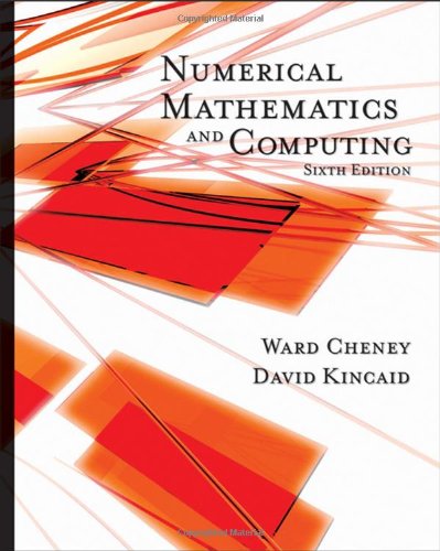 Numerical Mathematics And Computing 6th Edition E Cheney David Kincaid