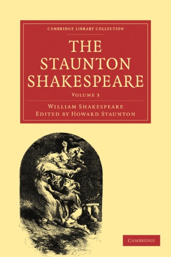 The Staunton Shakespeare Volume 3 William Shakespeare