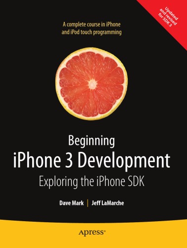 Beginning Iphone 3 Development Exploring The Iphone Sdk Dave Mark