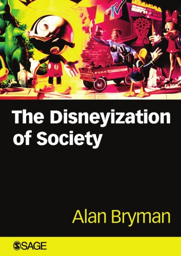 The Disneyization Of Society Alan Bryman