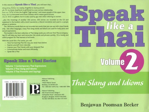 Speak Like A Thai Vol 2 Thai Slang And Idioms With Audio Benjawan Poomsan Becker