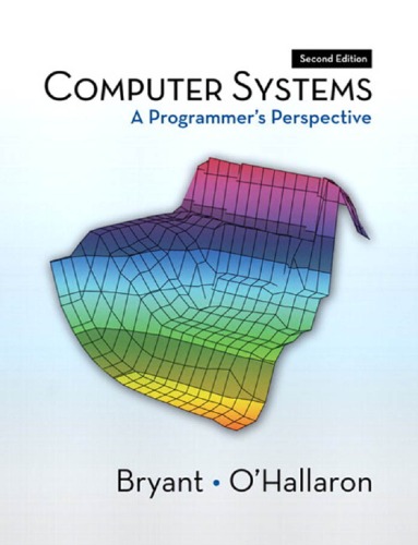 Computer Systems A Programmers Perspective 2nd Edition 2nd Edition Randal E Bryant