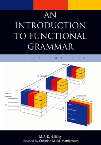 An Introduction To Functional Grammar Third Revised Edition 3rd Edition Michael Alexander Kirkwood Halliday