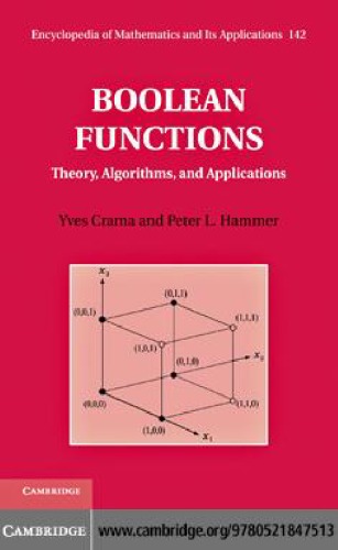 Boolean Functions Theory Algorithms And Applications Encyclopedia Of Mathematics And Its Applications 142 Yves Crama