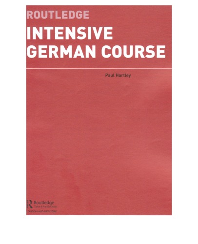 Routledge Intensive German Course With Audio 1st Blg Edition Paul Hartley